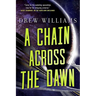 A Chain Across the Dawn