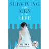 Surviving the Men in My Life: Book One of a Trilogy