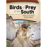 Birds of Prey of the South Field Guide