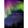 Solved Problems in Class Electromag P