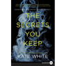 The Secrets You Keep