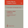 Computer-Aided Verification: 2nd Internatonal Conference, Cav '90, New Brunswick, Nj, Usa, June 18-21, 1990. Proceedings
