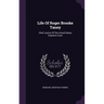 Life Of Roger Brooke Taney: Chief Justice Of The United States Supreme Court