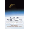 Fallen Astronauts: Heroes Who Died Reaching for the Moon