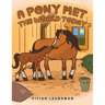 A Pony Met the World Today