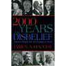 2000 Years of Disbelief: Famous People with the Courage to Doubt