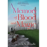 A Memory of Blood and Magic