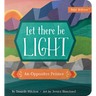 Let There Be Light: An Opposites Primer