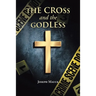 The Cross and the Godless