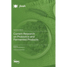 Current Research on Probiotics and Fermented Products