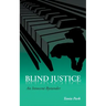 Blind Justice: An Innocent Bystander