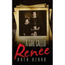 A Girl Called Renee