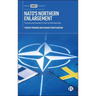 Nato's Northern Enlargement: Finland and Sweden's Path to Membership