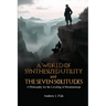 A World of Synthesized Utility And The Seven Solitudes