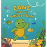 Zane and the Wiggly Day