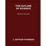 The Outline of Science, Second Volume