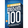 The Muslim 100 YA Edition Volume 1: The Lives, Thoughts and Achievements of the Most Influential Muslims in History