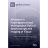 Advances in Hyperspectral and Multispectral Optical Spectroscopy and Imaging of Tissue