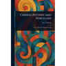 Chinese Pottery and Porcelain