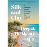 Silk and Clay: A Physician's Journey of Cancer, Survival, and Restored Faith