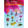 Origami Flowers and Other Models