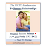 The OCPD Fundamentals to Restore Relationships: Original Success Primer NOW, Plus Study GUIDE!