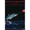 Evolving Approaches to Managing Marine Recreational Fisheries