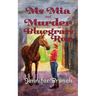 Ms. Mia and Murder at Bluegrass Run