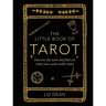 The Little Book of Tarot: Discover the Tarot and Find Out What Your Cards Really Mean