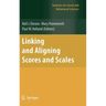 Linking and Aligning Scores and Scales