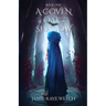 A Coven of Oak and Shadow: Book One
