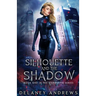 Silhouette and the Shadow