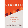 Stacked: Five Habits to Wake Up Happy
