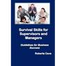 Survival Skills for Supervisors and Managers: Guidelines for Business Success