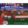 My Soca Birthday Party: With Jollof Rice and Steel Pans