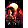 His Blazing Witch