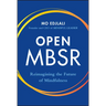 Open Mbsr: Reimagining the Future of Mindfulness