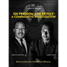 On Freedom and Revolt: A Comparative Investigation