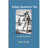 Sailing Against the Tide