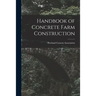 Handbook of Concrete Farm Construction
