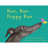 Run, Run Poppy Run