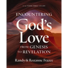 Encountering God's Love from Genesis to Revelation: A 52-Week Bible Study