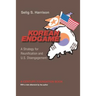 Korean Endgame: A Strategy for Reunification and U.S. Disengagement