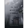 In the Wake of Erebus