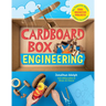 Cardboard Box Engineering: Cool, Inventive Projects for Tinkerers, Makers & Future Scientists