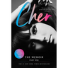 Cher: Part One: The Memoir