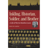 Inkling, Historian, Soldier, and Brother: A Life of Warren Hamilton Lewis