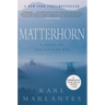 Matterhorn: A Novel of the Vietnam War