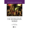 A Companion to the Reformation World