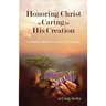 Honoring Christ in Caring for His Creation